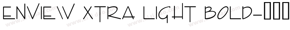 Enview Xtra Light Bold字体转换